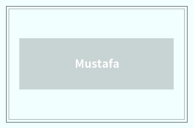 Mustafa