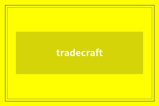 tradecraft