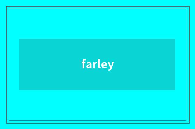 farley