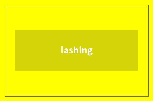lashing