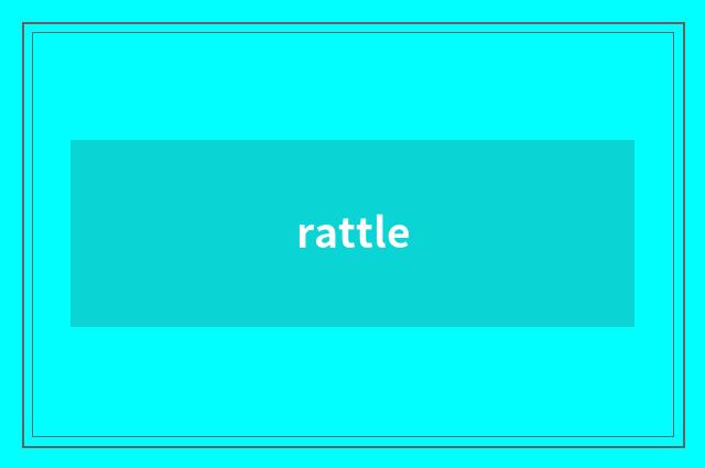 rattle
