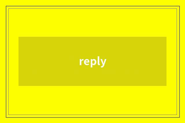 reply
