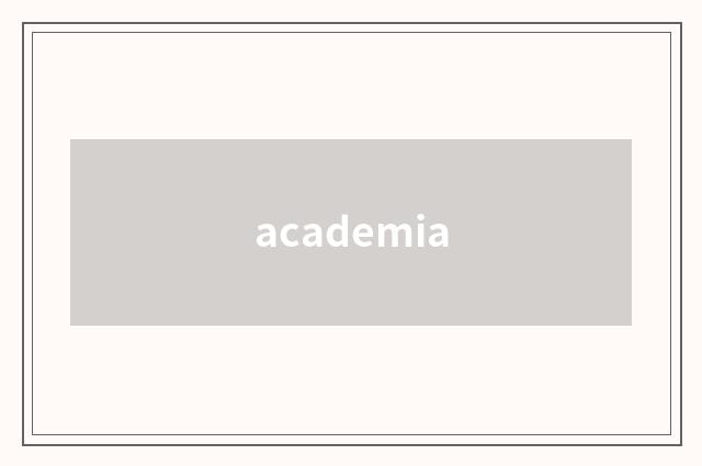 academia