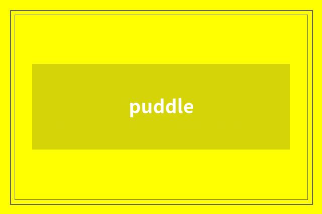 puddle