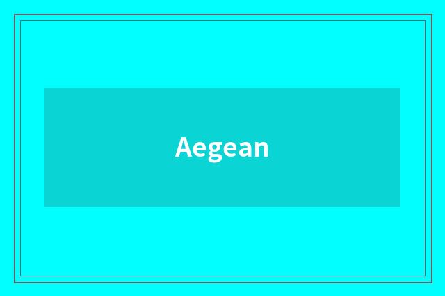 Aegean