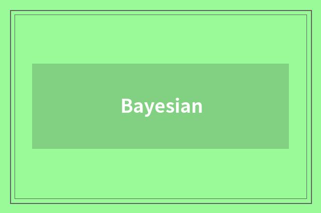 Bayesian