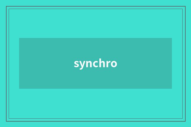 synchro