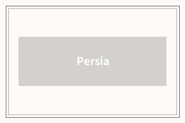 Persia