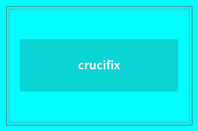 crucifix