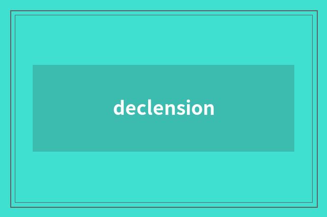 declension