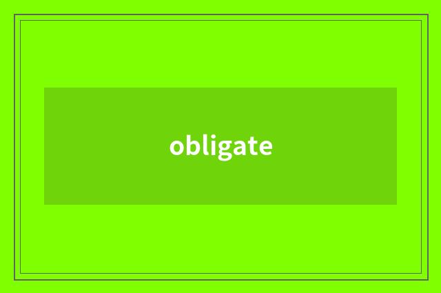 obligate