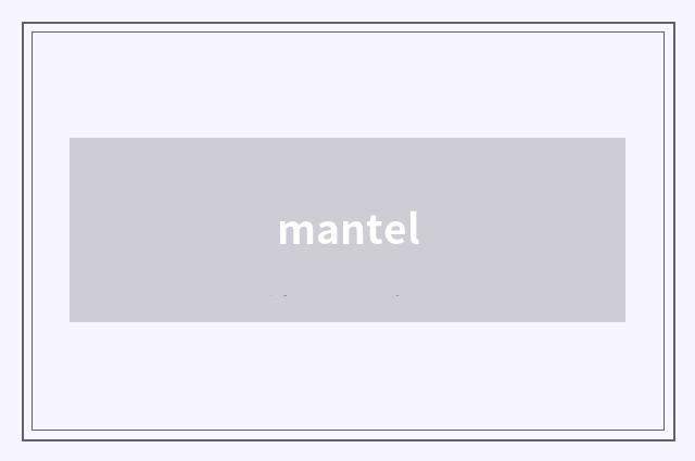 mantel