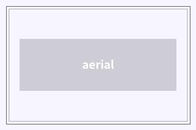 aerial