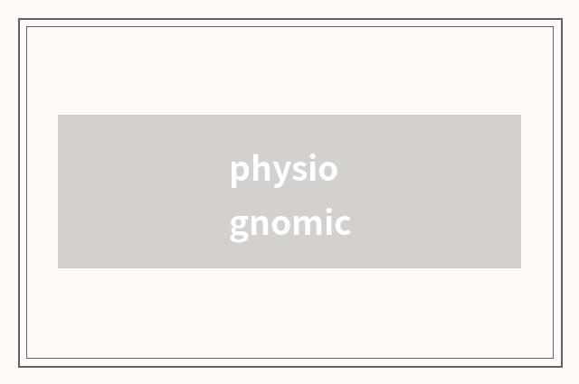 physiognomic