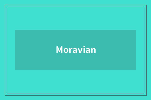 Moravian