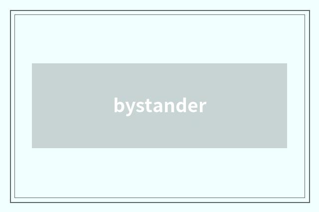 bystander