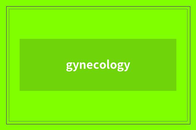 gynecology
