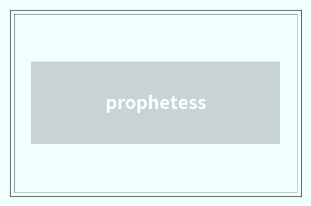 prophetess