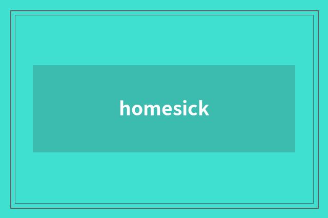 homesick