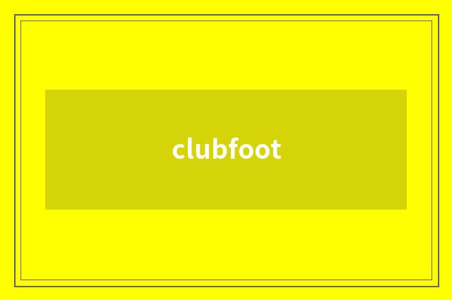 clubfoot