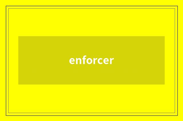 enforcer