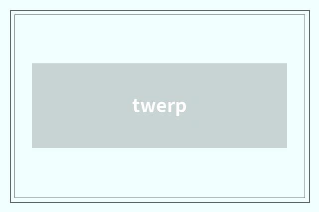 twerp