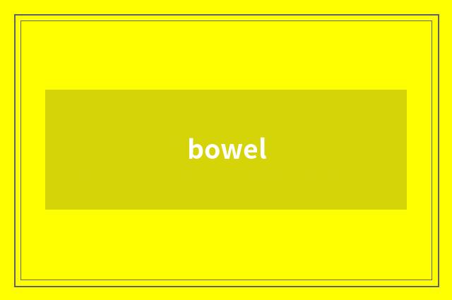 bowel
