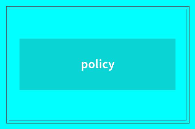 policy