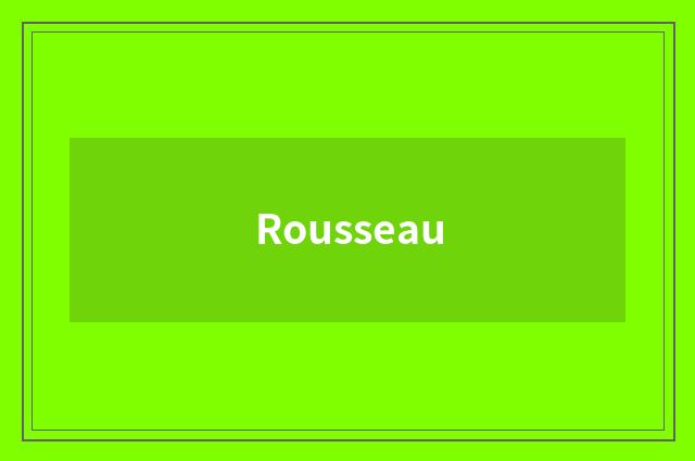 Rousseau