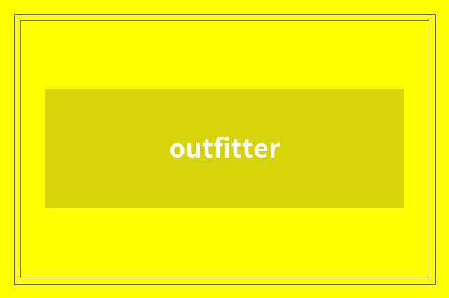 outfitter