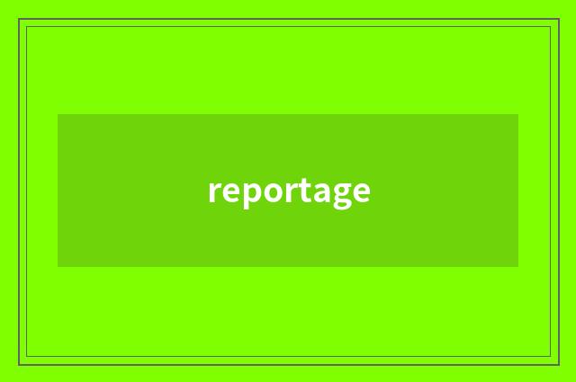 reportage