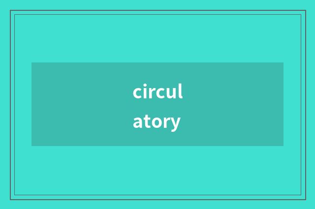 circulatory