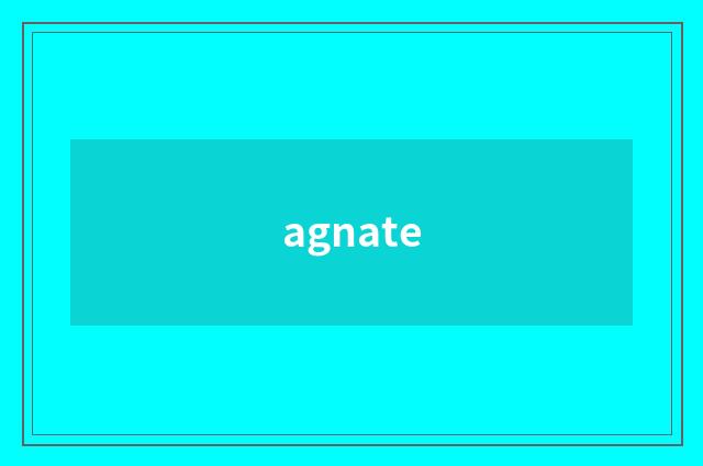 agnate