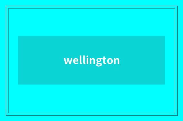 wellington