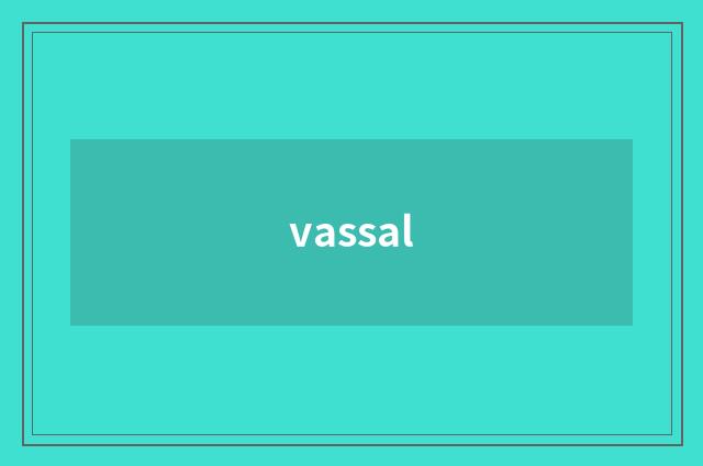 vassal