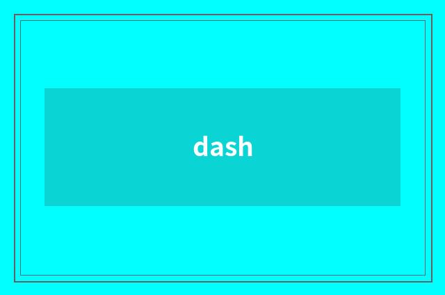 dash