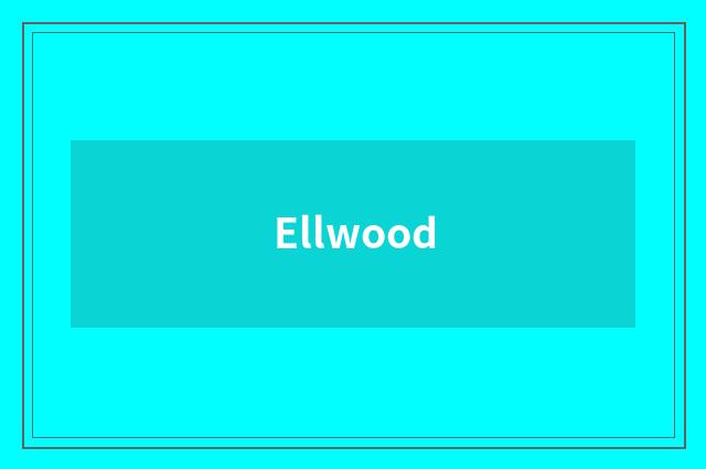 Ellwood