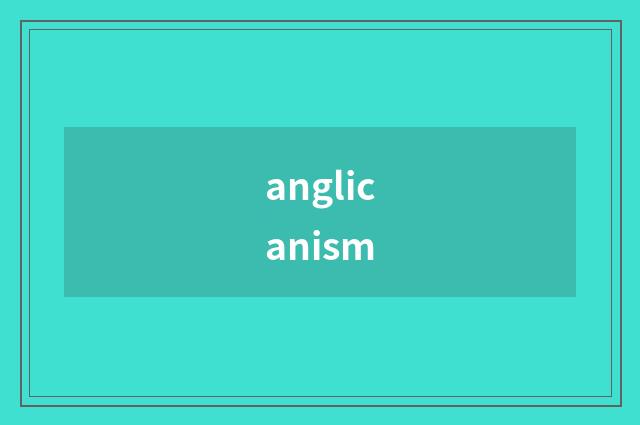 anglicanism