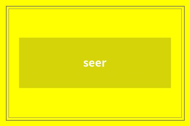 seer