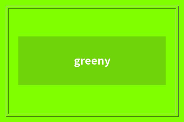 greeny