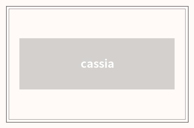cassia