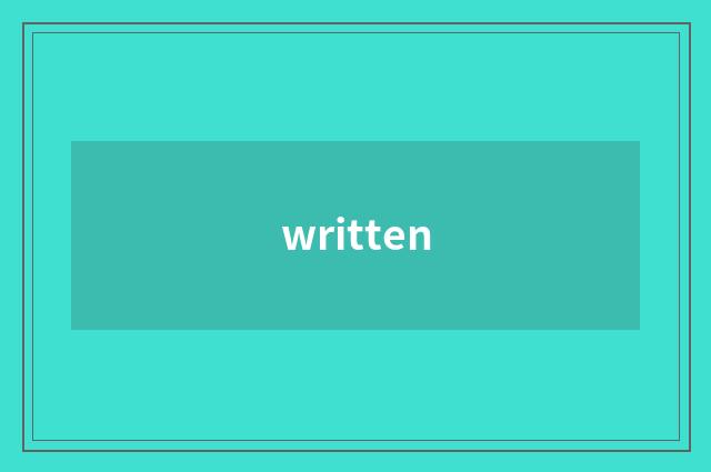 written