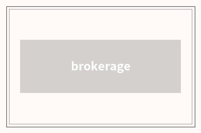 brokerage