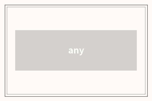 any