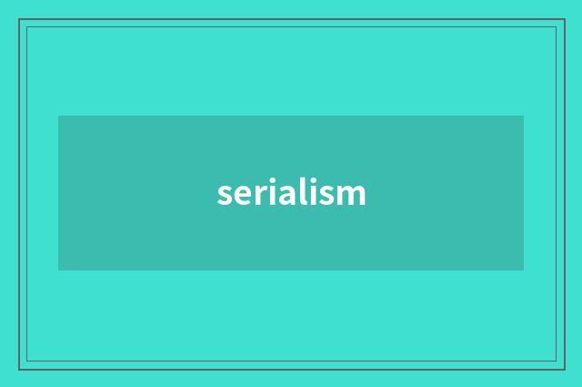 serialism