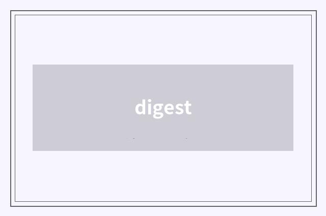 digest