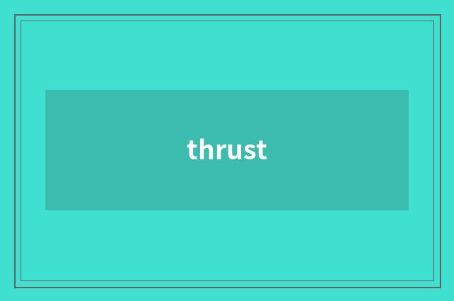 thrust
