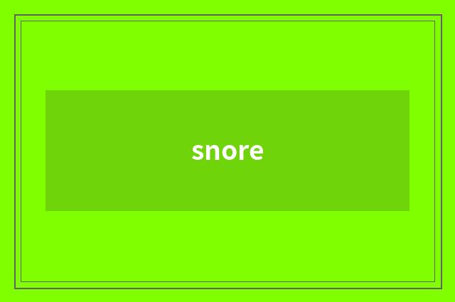 snore