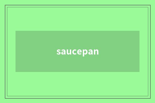 saucepan