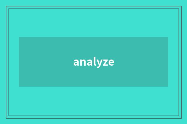 analyze